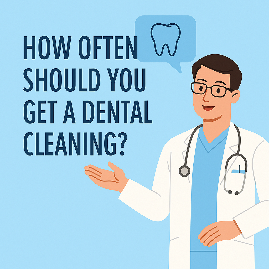 How Often Should You Get a Dental Cleaning